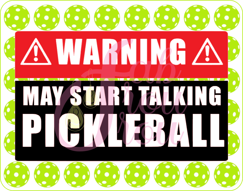 Warning Talking Pickleball Magnet