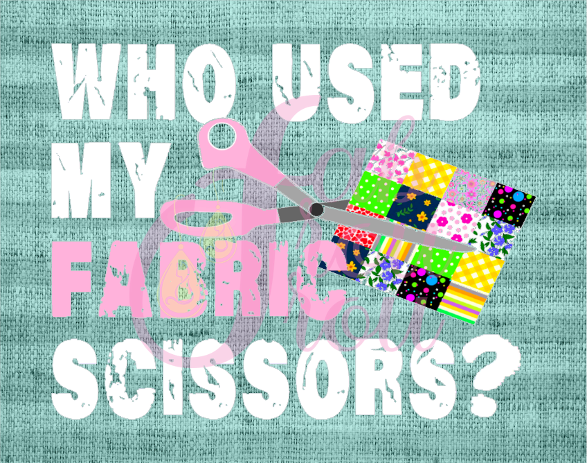 Who Used My Fabric Scissors Magnet