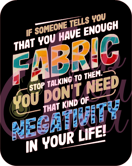 That You Have Enough Fabric Negativity Magnet