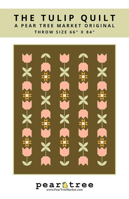 Pear Tree Market The Tulip Quilt Pattern