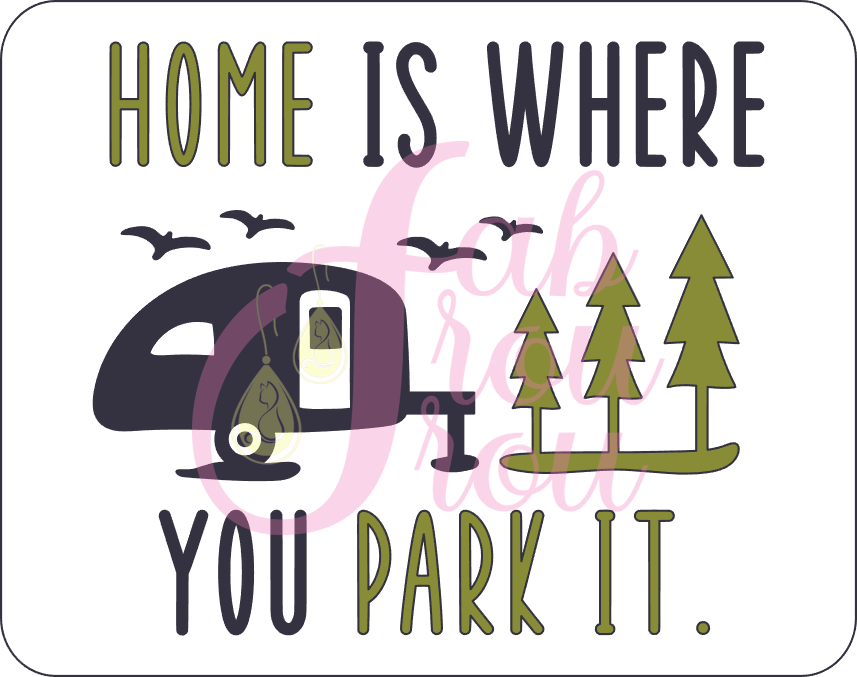 Home Is Where You Park It Magnet