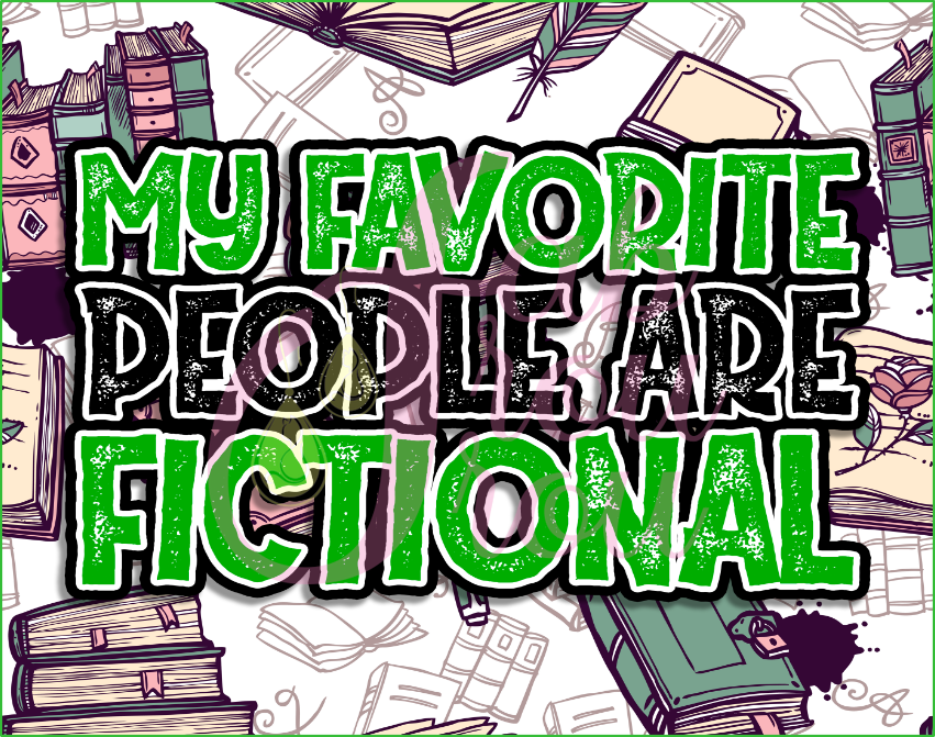 My Favorite People are Fictional Magnet