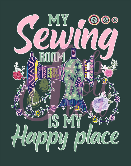 My Sewing Room Is My Happy Place Magnet